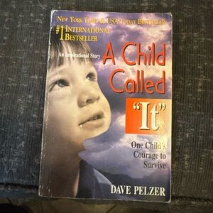 A Child Called It: One Child's Courage to Survive by Pelzer, Dave, Good Book